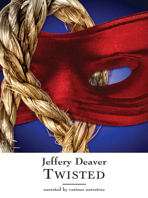 Title details for Twisted by Jeffery Deaver - Wait list